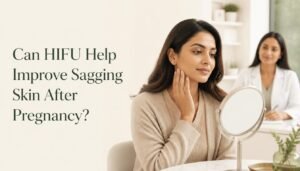 HIFU Help Improve Sagging Skin